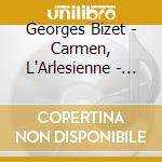Georges Bizet - Carmen, L'Arlesienne - Suites cd musicale di Georges Bizet