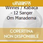 Winnes / Kabaca - 12 Sanger Om Manaderna cd