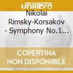 Nikolai Rimsky-Korsakov - Symphony No.1 Op.1, N.3 Op.32 cd