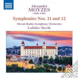 Alexander Moyzes - Symphonies Nos. 11 and 12 cd musicale di Alexander Moyzes