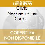 Olivier Messiaen - Les Corps Glorieux, Messe De La Pentecote cd