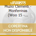 Muzio Clementi - Monferrinas (Woo 15 - 20, Op.49) cd