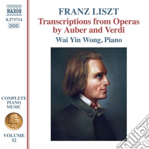 Franz Liszt - Transcriptions From Operas by Auber And Verdi cd musicale di Franz Liszt