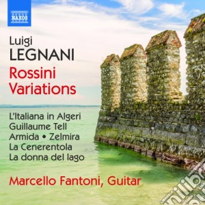 Luigi Legnani - Rossini Variations cd musicale di Luigi Legnani