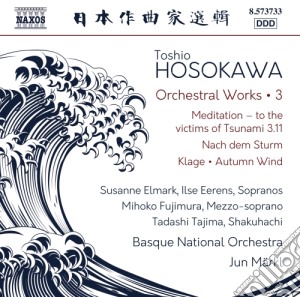 Toshio Hosokawa - Orchestral Works 3 cd musicale di Hosokawa