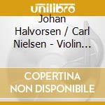 Johan Halvorsen / Carl Nielsen - Violin Concertos - Henning Kraggerud cd