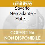 Saverio Mercadante - Flute Concertos 2 cd