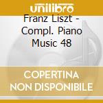 Franz Liszt - Compl. Piano Music 48 cd