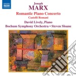 Joseph Marx - Romantic Piano Concerto, Castelli Romani