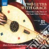 Two Lutes With Grace: Plectrum Lute Duos Of The Late 15th Century cd