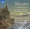 Carl Nielsen - Complete Works For Violin Solo And Violin And Piano cd