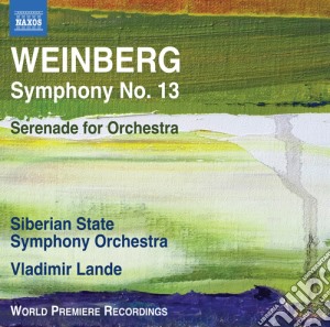 Mieczyslaw Weinberg - Symphony No.13, Serenade cd musicale di Mieczyslaw Weinberg
