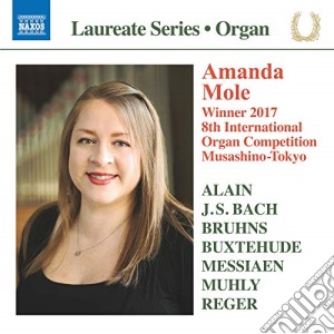 Amanda Mole: Organ Recital - Alain, Bach, Bruhns, Buxtehude.. cd musicale di Buxtehude / Mole