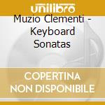 Muzio Clementi - Keyboard Sonatas cd