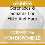 Serenades & Sonatas For Flute And Harp cd