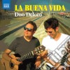 Deloro Duo - La Buena Vida -Works & Arrangements For 2 Guitars cd musicale di Naxos