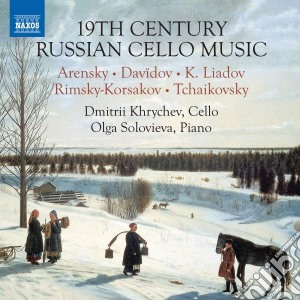 Dmitrii Khrychev / Olga Solovieva - 19Th Century Russian Cello Music cd musicale