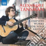 Alexandre Tansman - Complete Works For Solo Guitar, Vol.1 cd
