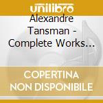 Alexandre Tansman - Complete Works For Solo Guitar 2 cd