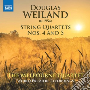 Douglas Weiland - String Quartets Nos. 4 & 5 cd musicale