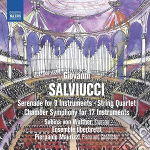 Giovanni Salviucci - Serenade For 9 Instruments, String Quartet cd musicale