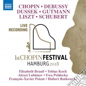 Alexei Lubimov / Tobias Koch / Elisabeth Brauss - First Chopin Festival Hamburg 2018 cd musicale di Naxos