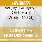 Sergey Taneyev - Orchestral Works (4 Cd) cd