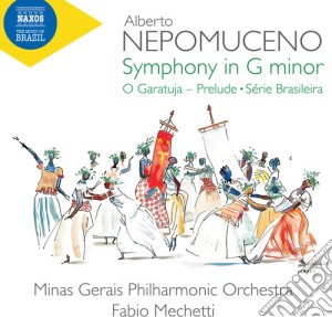 Alberto Nepomuceno - Symphony In G Minor cd musicale di Alberto Nepomuceno