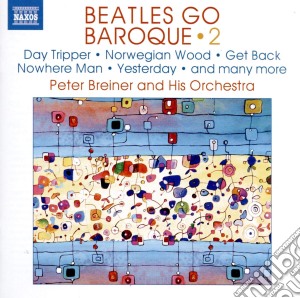 Peter Breiner - Beatles Go Baroque, Vol. 2 / Various cd musicale