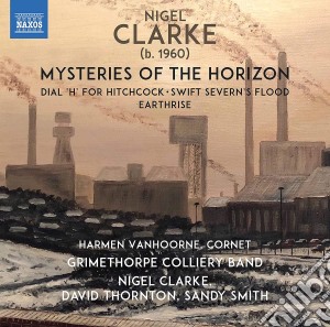 Nigel Clarke - Mysteries Of The Horizon cd musicale