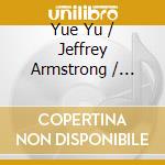 Yue Yu / Jeffrey Armstrong / Anthony Hewitt: Chamber Music With VIola cd