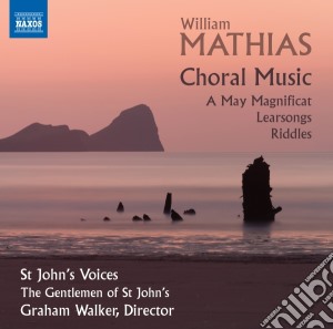 William Mathias - Choral Music cd musicale
