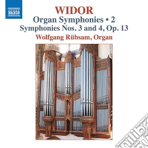 Charles-Marie Widor - Organ Symphonies, Vol. 2 cd musicale