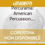 Percurama: American Percussion Works - Cage, Ginastera, Harrison, Varese cd