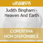 Judith Bingham - Heaven And Earth cd musicale