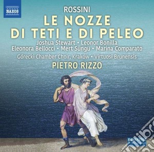 Gioacchino Rossini - Le Nozze Di Teti E Di Peleo cd musicale