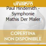 Paul Hindemith - Symphonie Mathis Der Maler cd musicale