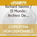 Richard Savino / El Mundo: Archivo De Guatemala cd