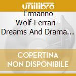 Ermanno Wolf-Ferrari - Dreams And Drama - Violin Sonatas Nos.1-3 cd