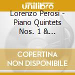 Lorenzo Perosi - Piano Quintets Nos. 1 & 2 cd