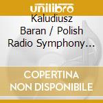 Kaludiusz Baran / Polish Radio Symphony Orchestra - Polish Accordion Concertos cd