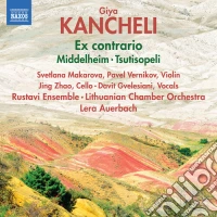 Lera Auerbach / Davit Gvelesiana / Lithuanian Chamber Orchestra: Giya Kancheli - Ex Contrario cd