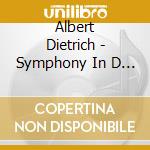 Albert Dietrich - Symphony In D Minor, Violin Concerto, Overture In C Major cd