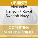 Alexander Hanson / Royal Swedish Navy Band: Carl Teike - Marches Vol. 3 cd