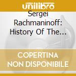 Sergei Rachmaninoff: History Of The Russian Piano Trio, Vol. 6 cd