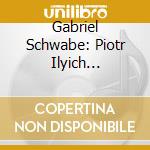 Gabriel Schwabe: Piotr Ilyich Tchaikovsky - Rococo Variations. Works For Cello & Orchestra cd