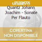 Quantz Johann Joachim - Sonate Per Flauto cd