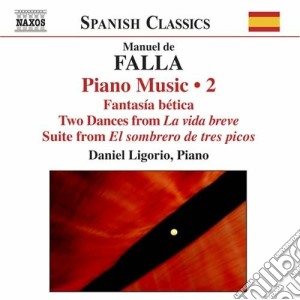 Manuel De Falla - Opere Per Pianoforte (integrale), Vol.2 cd musicale di Falla emanuel de