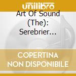 Art Of Sound (The): Serebrier Conducts Rorem cd musicale di Rorem,Ned