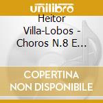Heitor Villa-Lobos - Choros N.8 E N.9 cd